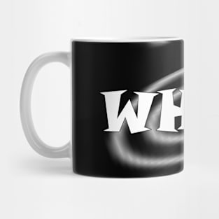 Funny Whoa Greeting Express Surprise or interest Command Attention. Mug